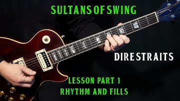 Thumbnail of how to play "Sultans Of Swing" on guitar by Dire Straits | PART 1 | RHYTHM & FILLS | guitar lesson