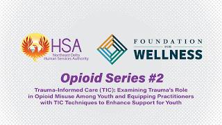Opioid Series 2025 - Trauma-Informed Care (TIC) feat. Christian D. Specks, LCSW-BACS