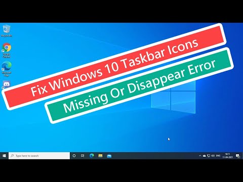 Fix Windows 10 Taskbar Icons Missing Or Disappear Error