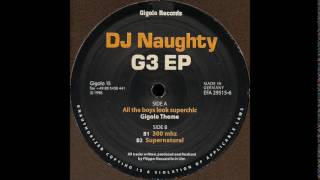 DJ Naughty - All the boys look superchic (Gigolo Theme) [Gigolo 15]