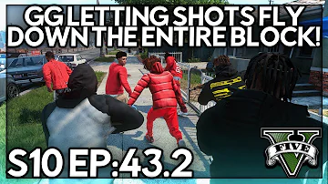 Episode 43.2: GG Letting Shots Fly Down The Entire Block! | GTA RP | GW Whitelist