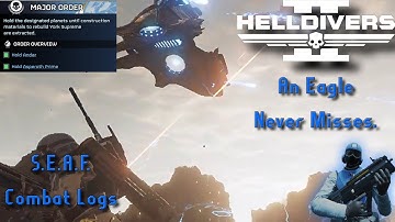 Eagles Never Miss! - Helldivers 2 S.E.A.F. Combat Log 00640
