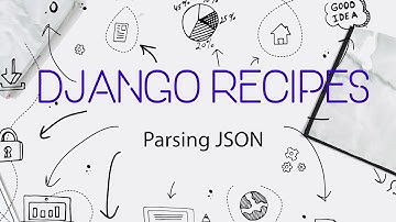 [Django Recipes] #6 Парсинг JSON