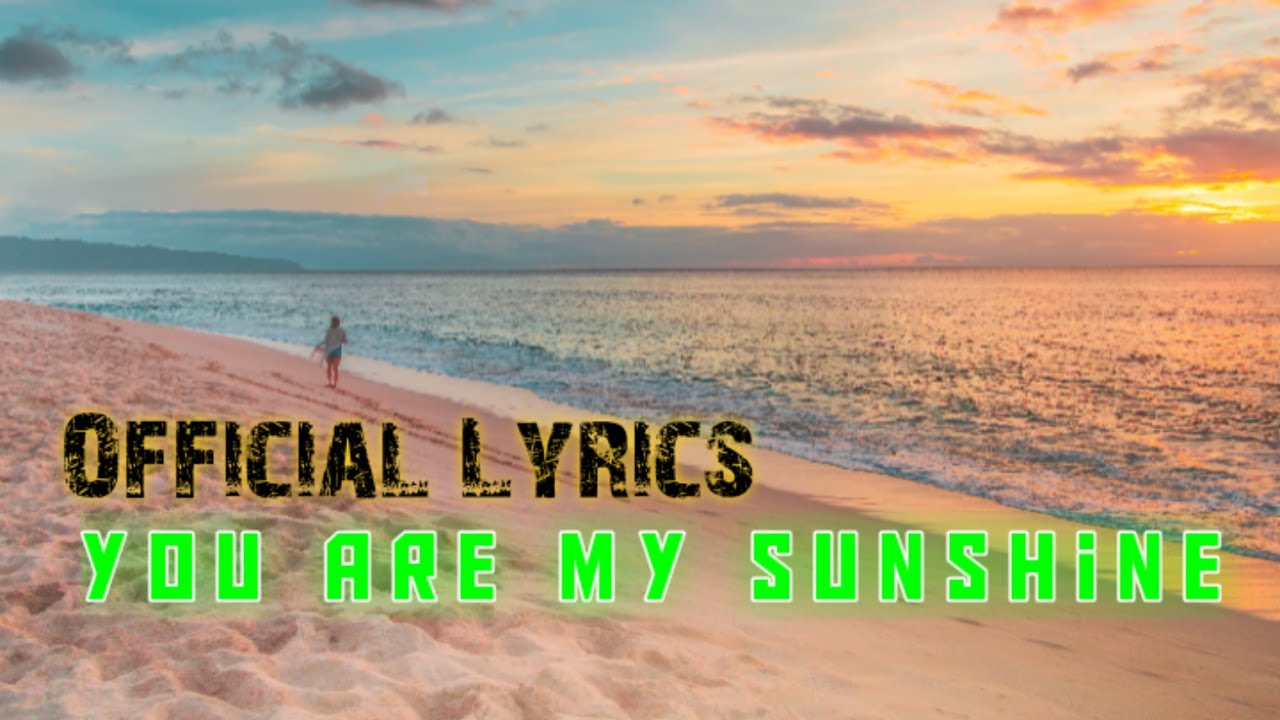 YOU ARE MY SUNSHINE (JASMINE THOMPSON) OFFICIAL LYRICS.acoustic YouTube