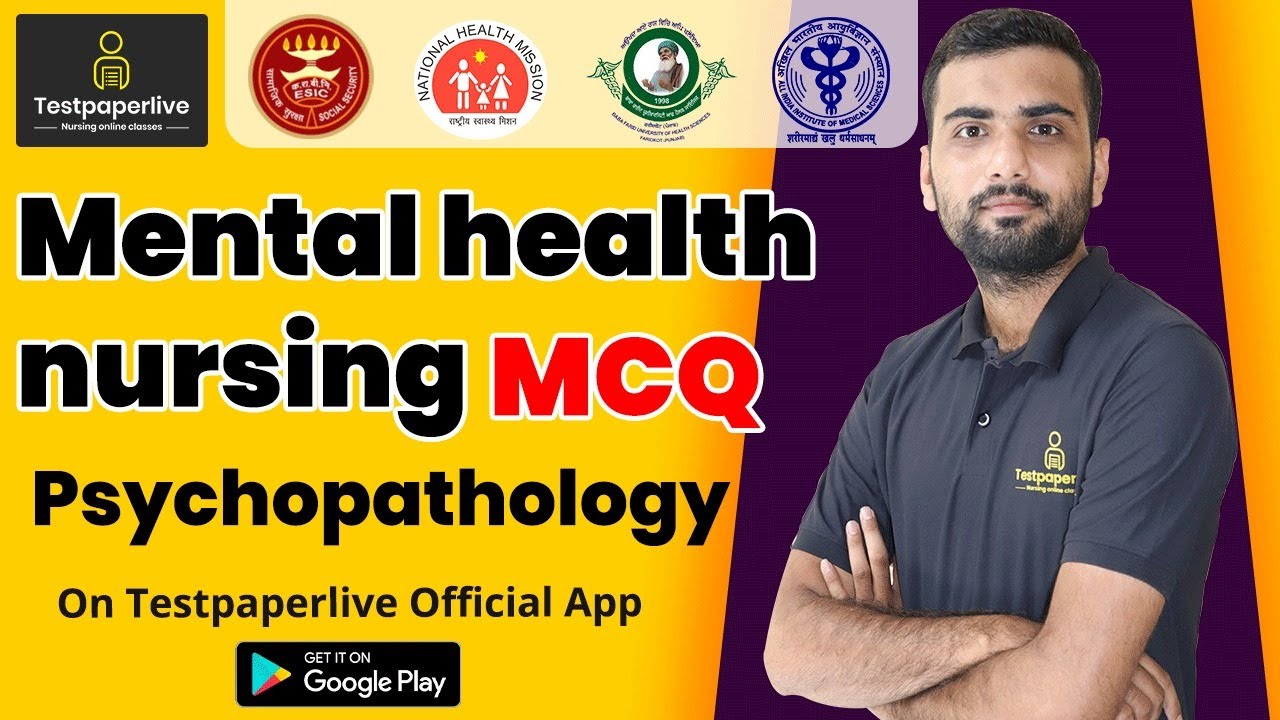 Mental Health Nursing MCQ, Psychopath, Staff Nurse Online Classes, ESIC, AIIMS NORCET 2021, CHO