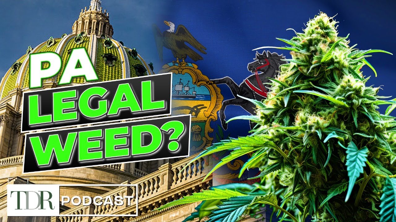 PA Cannabis Legalization Bill Just Dropped — Here’s What It Means | TDR Cannabis in 5