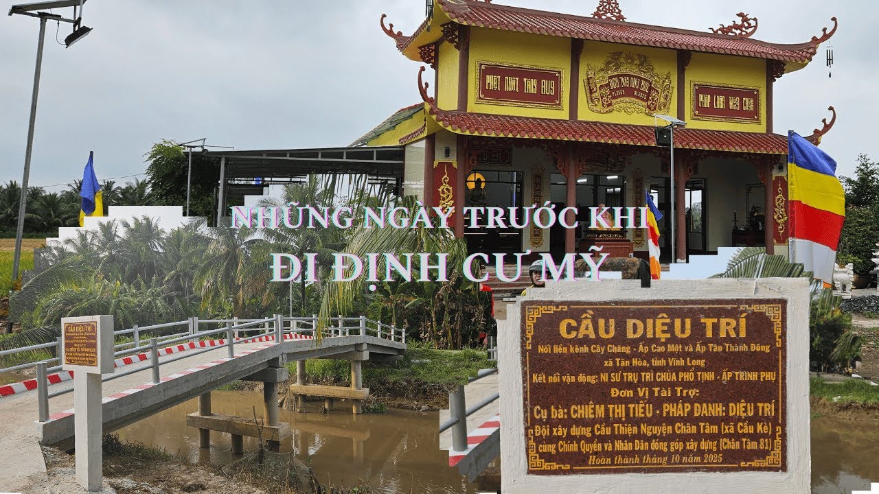 RẰM THÁNG 10 ĐI CHÙA, ĐI THĂM CẦU THIỆN NGUYỆN CỦA BÀ NỘI, ĂN HỦ TIẾU TRƯỚC KHI QUA MỸ ĐỊNH CƯ