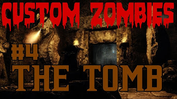 Call of Duty Custom Zombies: The Tomb (UGX Mod) Part 4