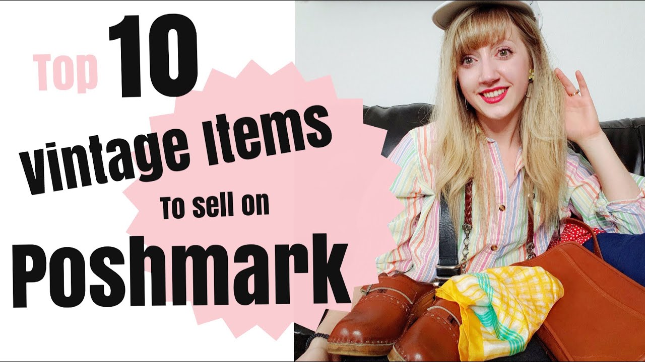 10 Vintage Styles/Trends to Sell Online using the Poshmark App YouTube
