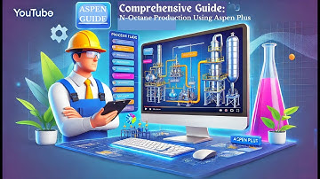 Comprehensive Guide: N-Octane Production Using Aspen Plus