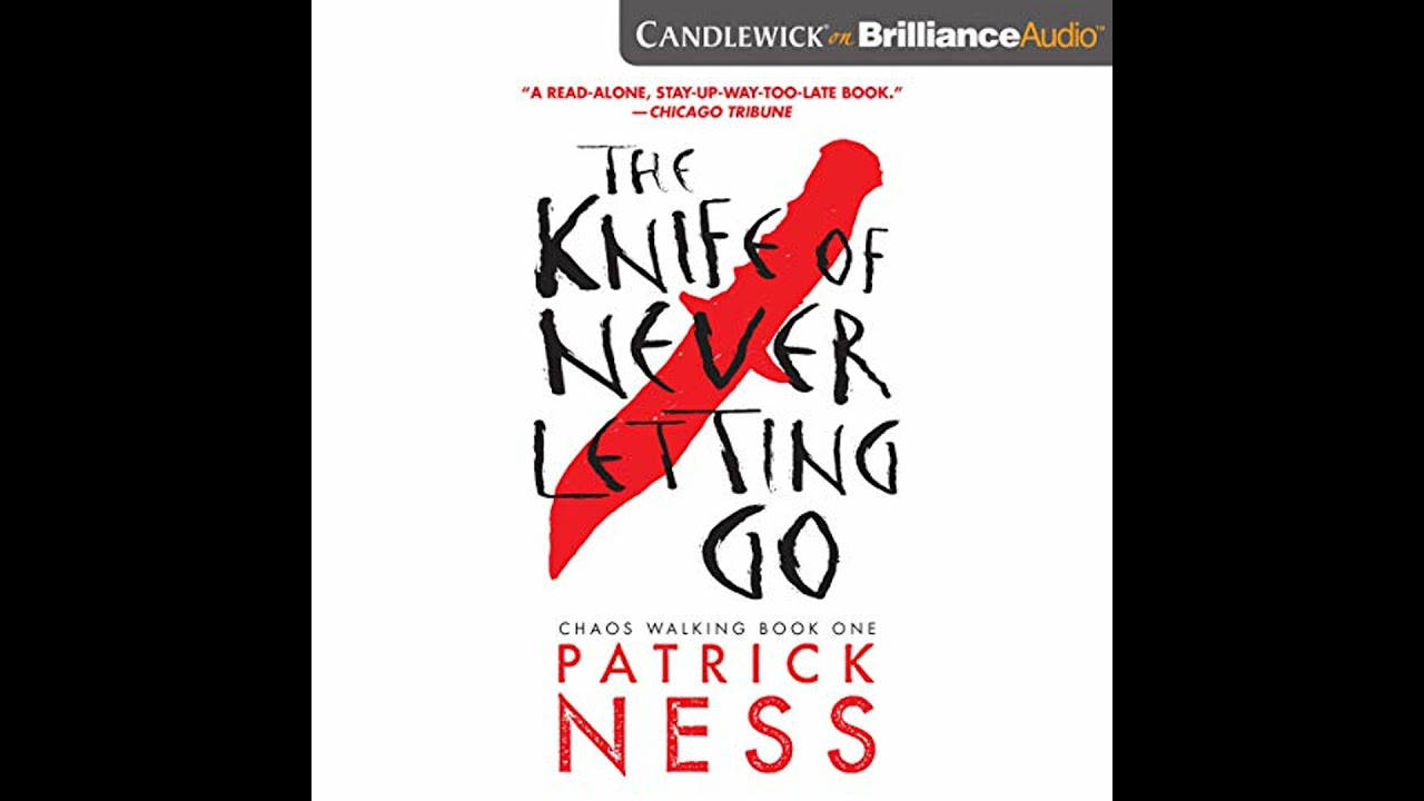 Knife of Never Letting Go by Patrick Ness | Full Audiobook
