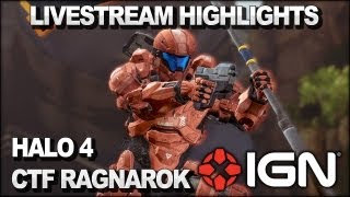 IGN Live Presents: Halo 4 Multiplayer Highlights - Capture the Flag on Ragnarok