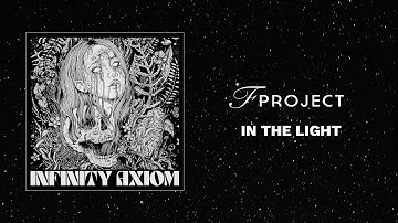 F Project: In The Light - Infinity Axiom - Pre release preview