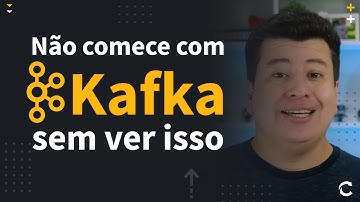 Kafka do Zero: Mão na massa