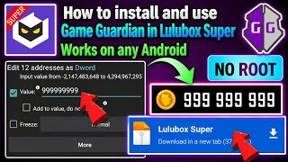 How to Install & Use Game Guardian in Lulubox Super | No Root