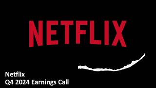 Netflix (NASDAQ: NFLX) - Q4 2024 Earnings Call Netflix Q4 2024 Earnings Interview