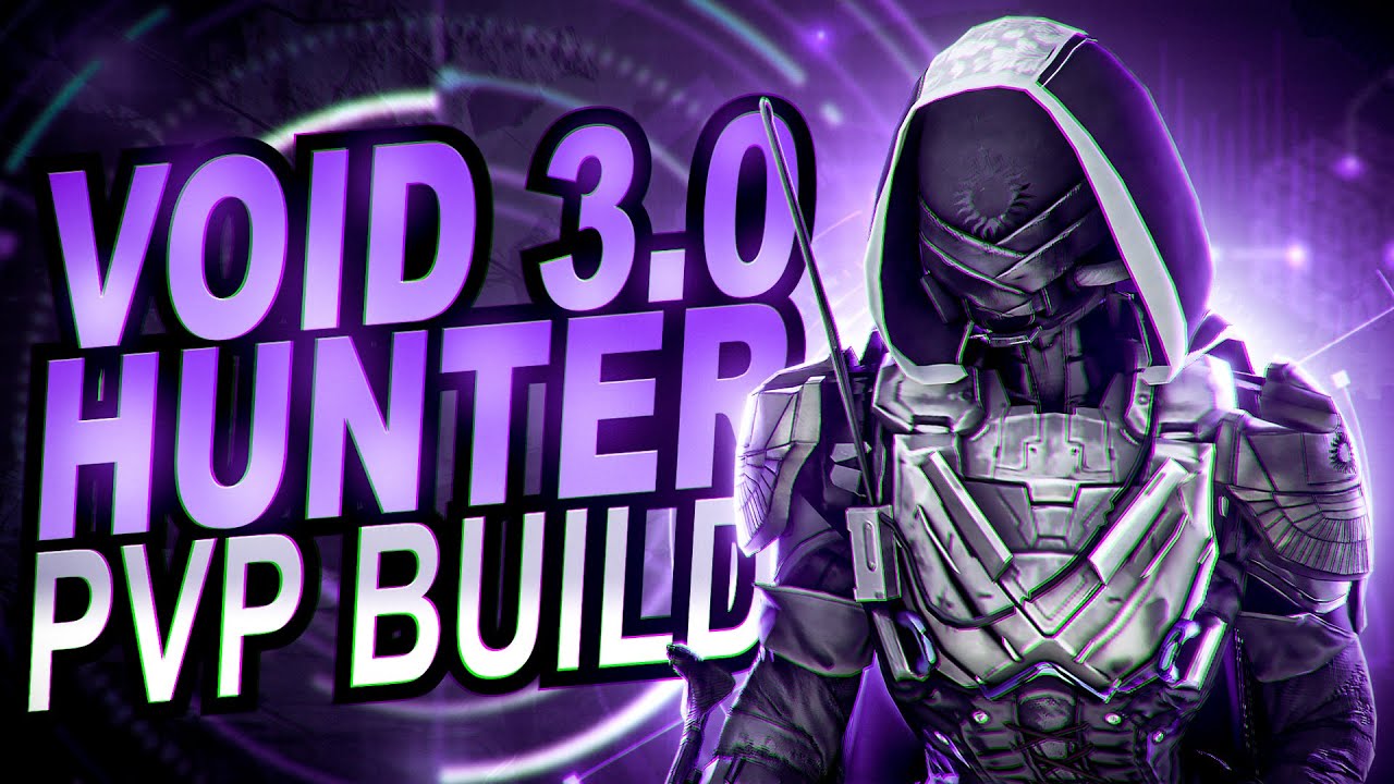 The Ultimate Void 3.0 Hunter Build For PvP