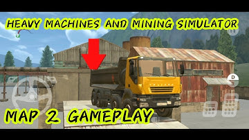 Heavy Machines and Mining Simulator- Map 2 Gameplay