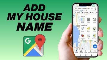 Hoe voeg ik mijn huisnaam toe aan Google Maps | Eenvoudige handleiding