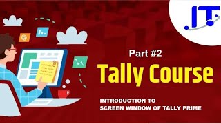 Tally Prime Software Screen Window Introduction | Tally Prime for Beginners in Hindi
