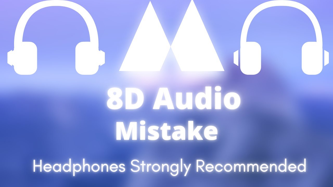 Tristam - Mistake (8D🎧)