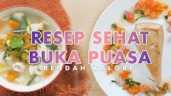 Menu Buka Puasa Yang Sehat Dikonsumsi Dan Rendah Kalori | Resep Sehat Buka Puasa Simple dan Mudah - Durasi: 2.45. 