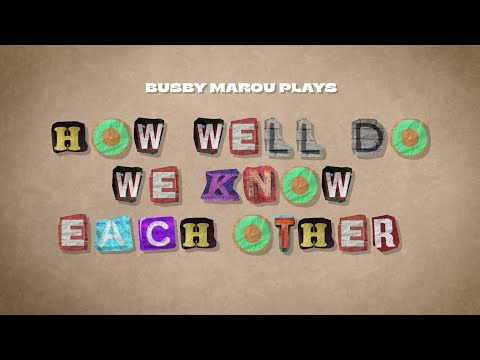 How well does Busby Marou know eachother?