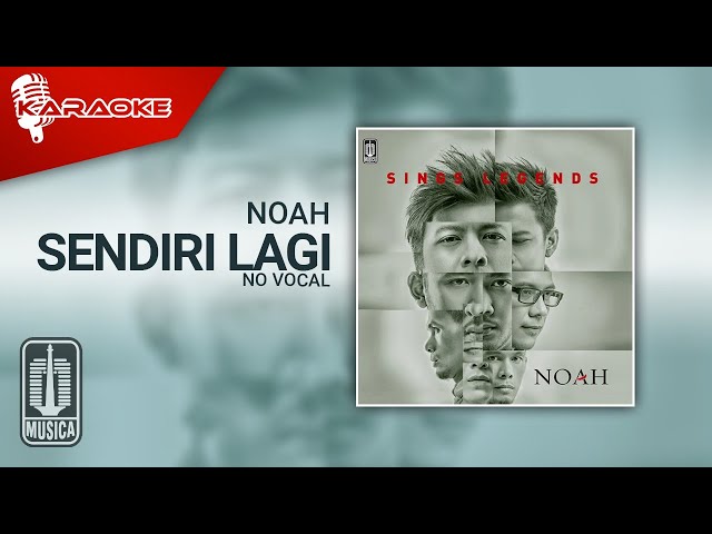 NOAH - Sendiri Lagi (Official Karaoke Video) | No Vocal class=