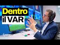 Cosa c’è dietro al VAR? Siamo andati dove nessuno può entrare per vedere come funziona la tecnologia