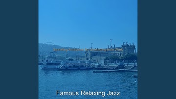 Urbane Moods for Resting after Work