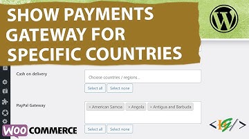 How to Show WooCommerce Payments Gateway For Specific Countries