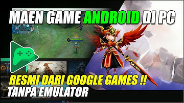 Sekarang Bisa Main Game Android Di Windows Tanpa Emulator