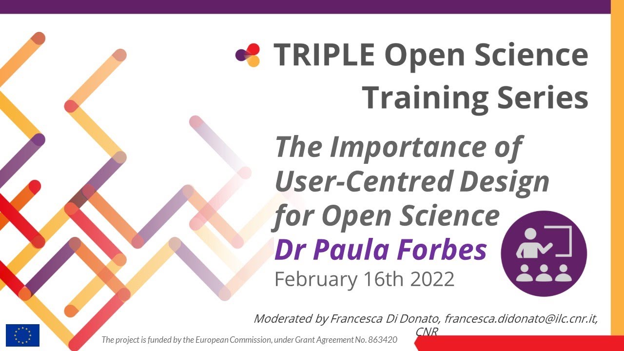 TRIPLE Open Science Training Series: The Importance of User-Centred Design for OS (16 Feb. 2022)