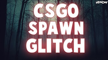 CSGO Spawn Teleport Glitch