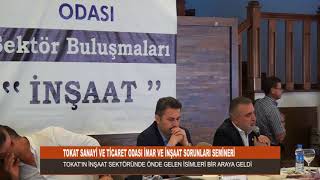 Tokat Sanayi̇ Ve Ti̇caret Odasi İnşaat Semi̇neri̇ - 04 Eylül 2018