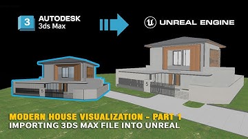 Unreal Engine 5 Tutorial | Modern House Visualization | Part 1 | Importing 3Ds Max file Into Unreal