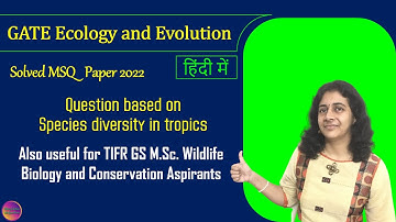 GATE Ecology and Evolution 2022 | Solved MSQ | Solving Questions with Gauri ma’am