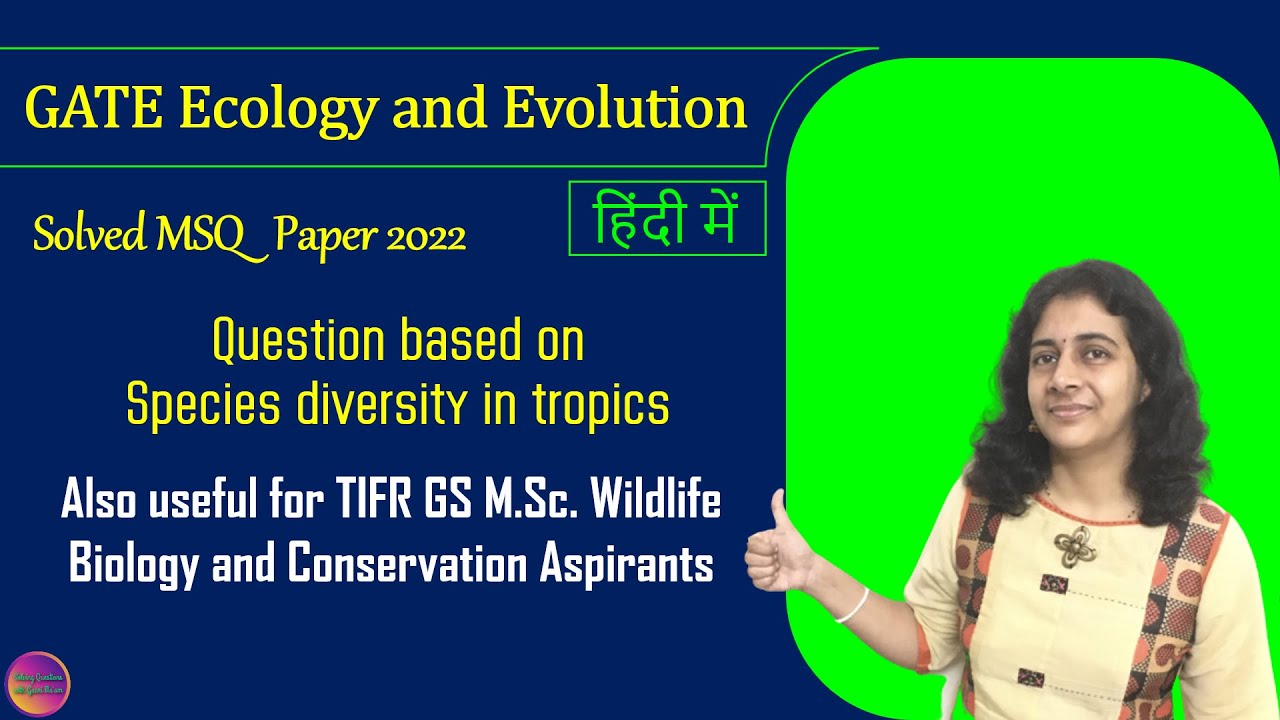GATE Ecology and Evolution 2022 | Solved MSQ | Solving Questions with Gauri ma’am