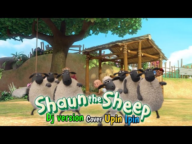 DJ Shaun The Sheep cover Upin Ipin class=