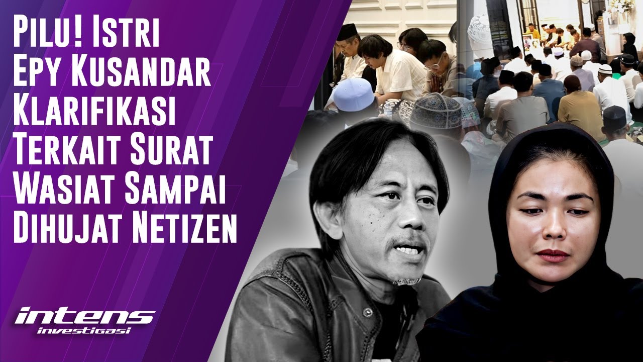 Istri Epy Kusnadar Klarifikasi Terkait Surat Wasiat | Intens Investigasi | Eps 6073