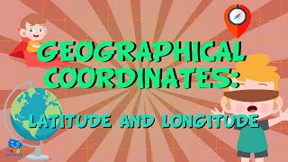 Geographic coordinates: latitude and Longitude | Educational Videos for Kids