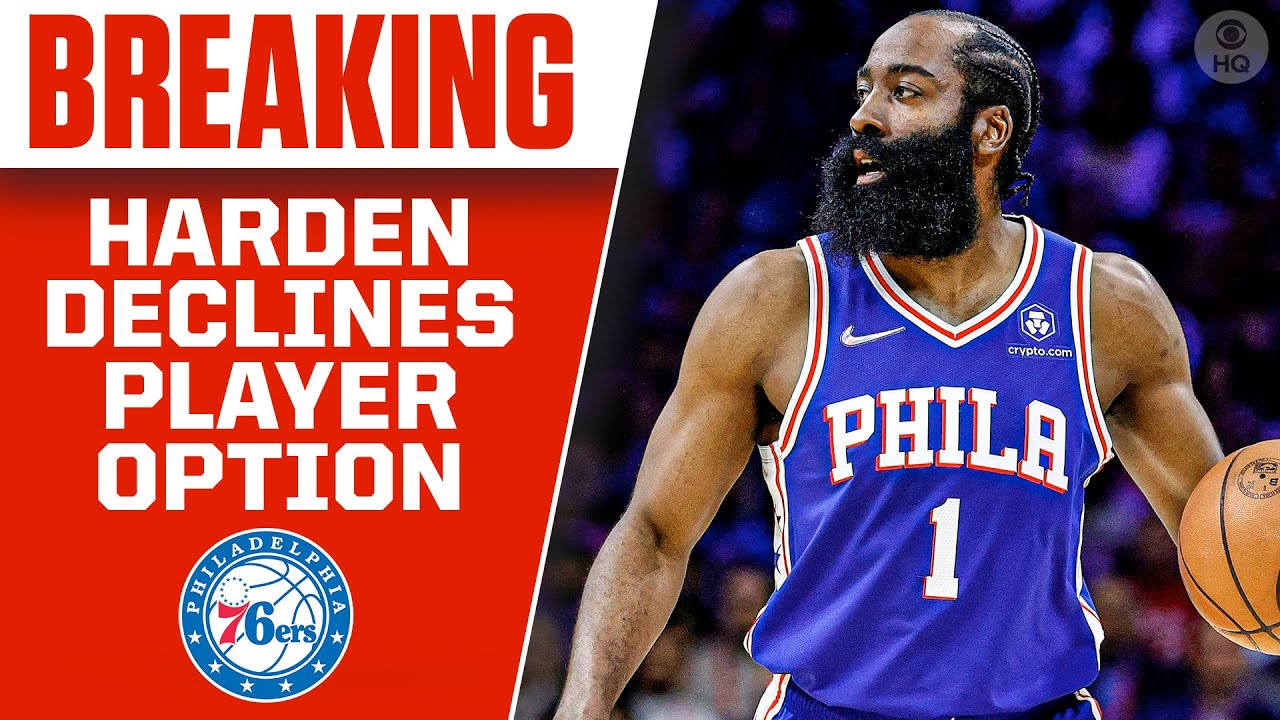 James Harden DECLINES $47.3M Player Option With Philadelphia 76ers | CBS Sports HQ