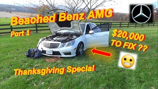 Beached Benz AMG: Dealer Quotes $20,000?!  Part 1 (PHAD Thanksgiving Special)
