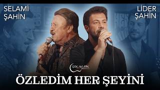 Selami & Lider Şahin - Özledim Her Şeyini Çok Akustik