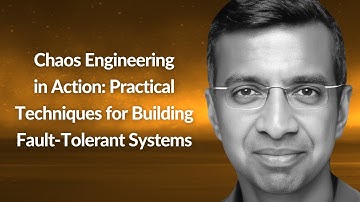 Chaos Engineering in Action: Building Fault-Tolerant Systems | Hareesh Iyer | Conf42 SRE 2024