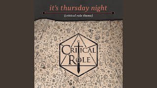 It's Thursday Night (Critical Role Theme)