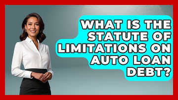 What Is The Statute Of Limitations On Auto Loan Debt? - Your Bankruptcy Advisors