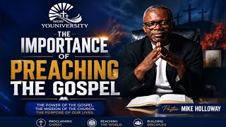 “THE IMPORTANCE OF PREACHING THE GOSPEL - WOW YOUNIVERSITY