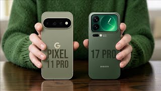 Google Pixel 11 Pro Vs Xiaomi 17 Pro || Which One is Better