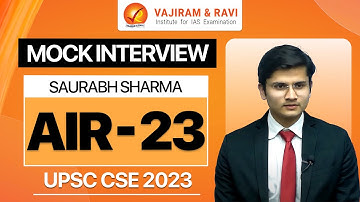 SAURABH SHARMA AIR 23 Mock Interview | UPSC CSE 2023 IAS | Vajiram & Ravi